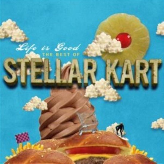 Cover for Stellar Kart · Life Is Goodthe Best Of Stella Kart (CD)