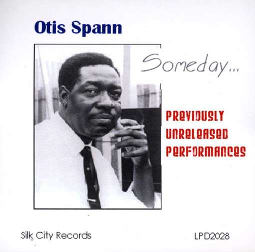 Someday - Otis Spann - Muziek - CD Baby - 0807140020284 - 23 augustus 2012