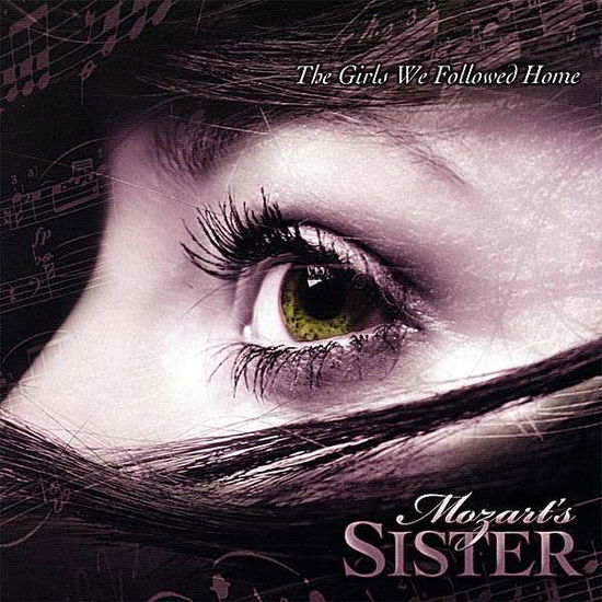 Cover for Mozart's Sister · Girls We Followed Home (CD) (2007)