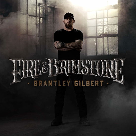 Fire & Brimstone - Brantley Gilbert - Musiikki - COUNTRY - 0843930047284 - perjantai 29. marraskuuta 2019