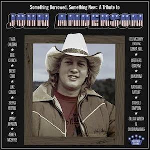 Something Borrowed. Something New: A Tribute To John Anderson (LP) (2022)