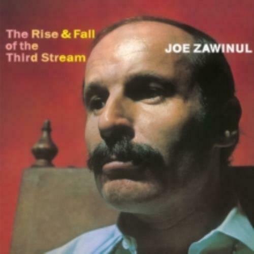 Cover for Joe Zawinul · The Rise And Fall Of The Third Stream (LP) (2019)