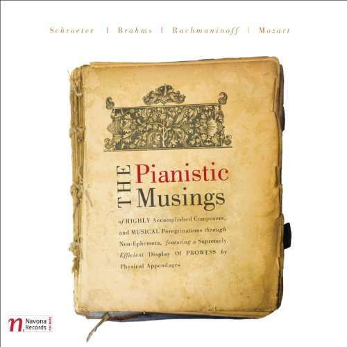 Pianistic Musings of Highly Accomplished Composers - Schroeter / Mozart / Rachmaninoff / Mvpo / Micka - Muzyka - NVA - 0896931000284 - 25 maja 2010