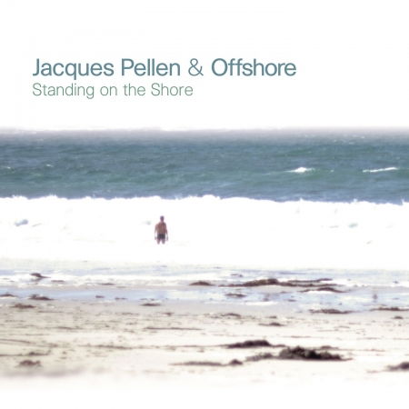 Cover for Jacques &amp; Offshore Pellen · Standing On The Shore (CD) (2021)