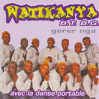 Cover for Watikanya B.t. B.g · Watikanya B.t. B.g - (CD)