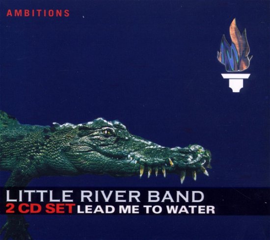 Cover for Little River Band · Lead Me To Water (CD) (2008)