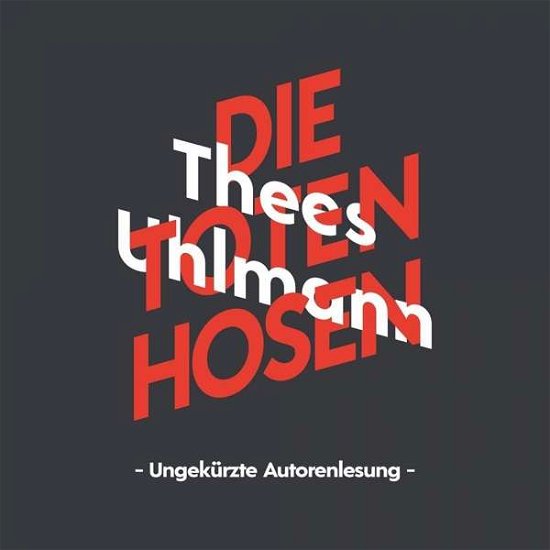 Cover for Thees- Hörbuch Uhlmann · Die Toten Hosen (Ungekürzte Autorenlesung) (CD) (2019)