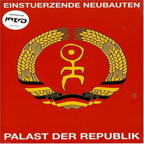 Palast Der Republik - Einsturzende Neubauten - Elokuva - POTOMAK - 4015698102284 - tiistai 1. maaliskuuta 2022