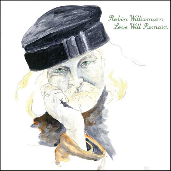 Love Will Remain - Robin Williamson - Muzyka - QUADRANT - 4040824082284 - 7 czerwca 2012