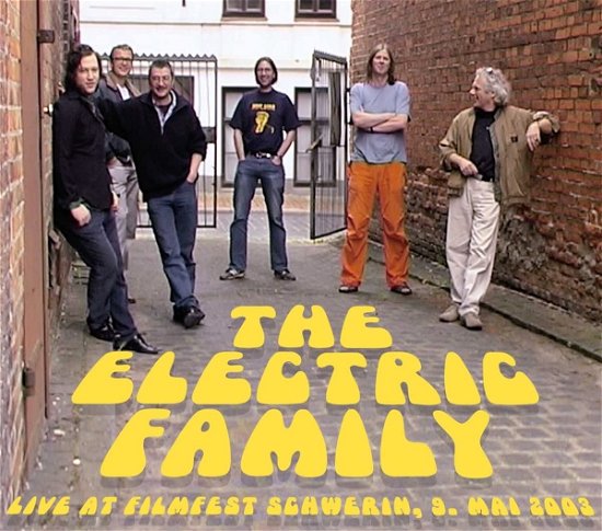 Live At Filmfest Schwerin 2003 - Electric Family - Muzyka - SIREENA - 4260182984284 - 5 lipca 2023