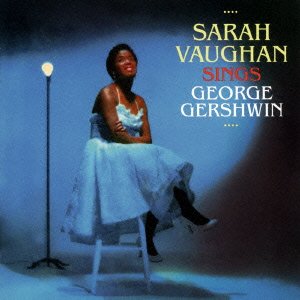 Cover for Sarah Vaughan · Sings George Gershwin +13 (CD) [Japan Import edition] (2015)