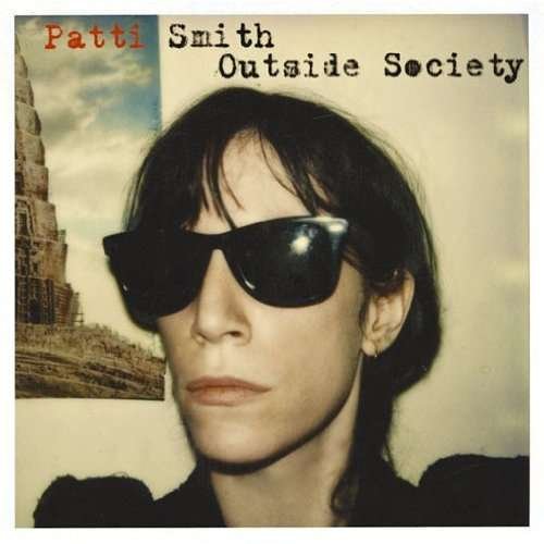 Cover for Patti Smith · Outside Society (CD) [Remastered edition] (2011)