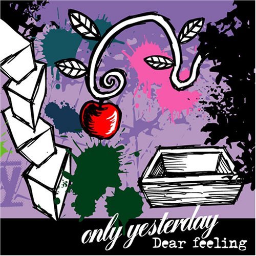 Cover for Only Yesterday · Dear Feeling (CD) (2008)