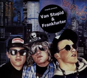 Stupids · Van Stupid/ Frankfurter (CD) [Reissue, Remastered edition] [Digipak] (2022)