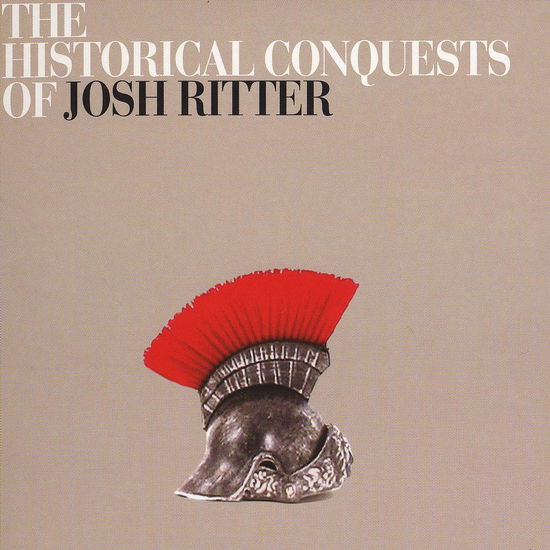 Cover for Josh Ritter · The Historical Conquests (CD)