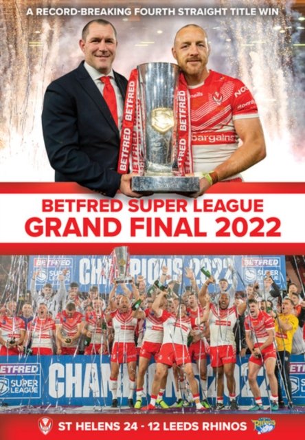 Cover for Betfred Super League Grand Final 2022 · Betfred Super League Grand Final 2022 - St Helens 24 Leeds Rhinos 12 (DVD) (2022)