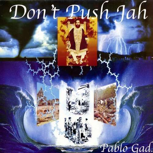 Don't Push Jah - Pablo Gad - Music - REGGAE ON TOP - 5036848002284 - June 9, 2022