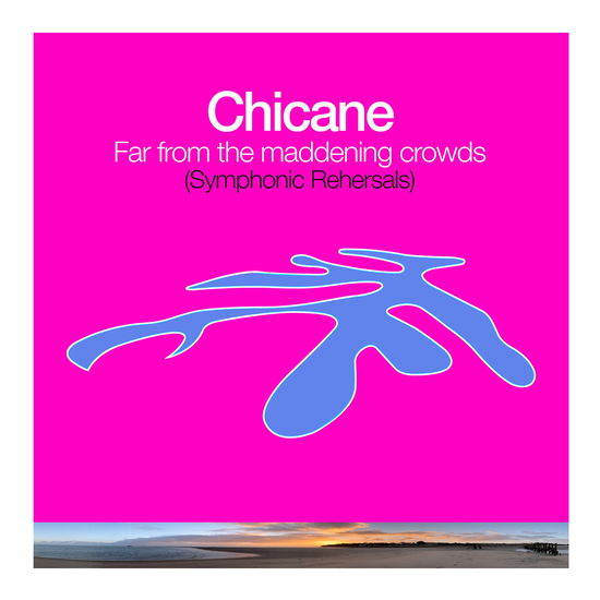 Cover for Chicane · Far from the Maddening Crowds (Sym Rehearsals) (CD) (2024)