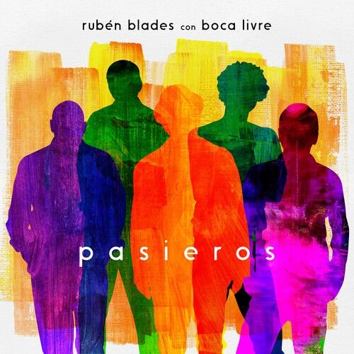 Cover for Ruben Blades Con Boca Livre · Pasieros (CD) (2022)
