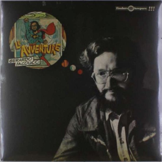 Le Avventure - Gerardo Iacoucci - Muziek - FINDERS KEEPERS RECORDS - 5060099506284 - 21 april 2017
