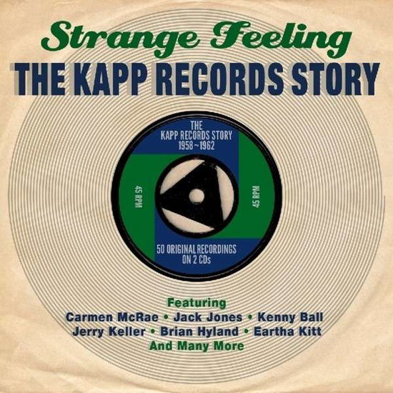 Cover for Various Various Artists · Strange Feeling-The Kapp Records Story (CD) (2013)