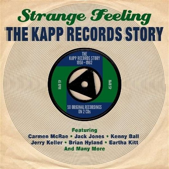 Cover for Strange Feeling-The Kapp Records Story (CD) (2013)