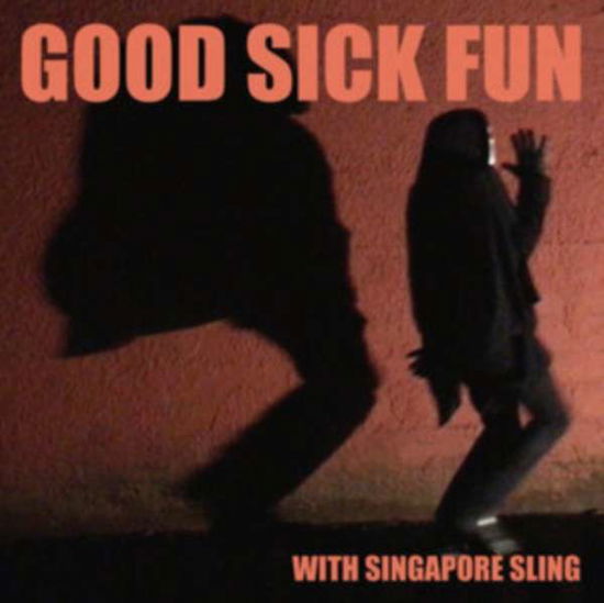 Cover for Singapore Sling · Good Sick Fun (CD) [Limited edition] (2020)