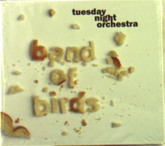 Cover for Tuesday Night Orchestra · Band Of Birds (CD) (2016)