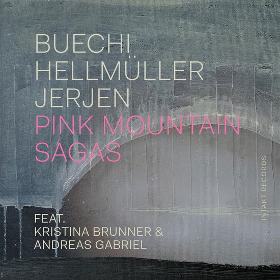 Sarah | Hellmüller | Jerjen Buechi · Pink Mountain Sagas (CD) (2024)