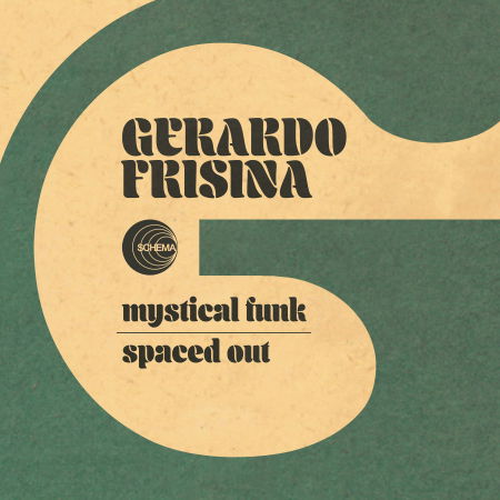 Mystical Funk / Spaced Out - Gerardo Frisina - Music - SCHEMA - 8018344217284 - May 3, 2024