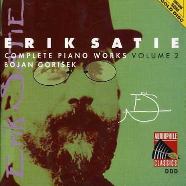 Satie: Complete Piano Works 2 - Satie / Gorisek,bojan - Musik - AUDIOPHILE CLASSICS - 8712177018284 - 3. maj 2013
