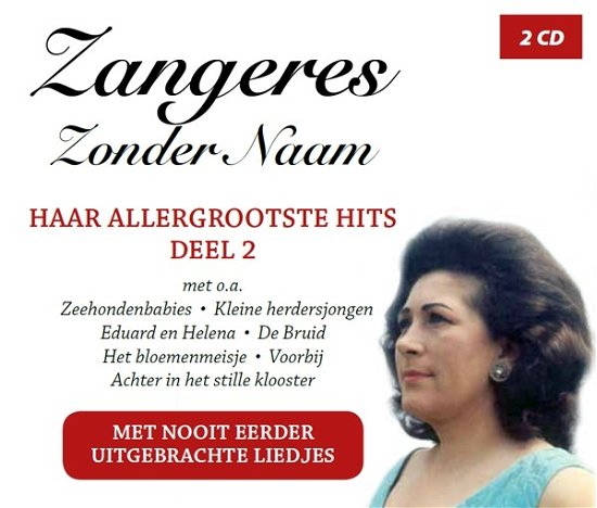 Haar Allergrootste Hits Deel 2 - Zangeres Zonder Naam - Musik - TELSTAR - 8719325805284 - 28. februar 2020