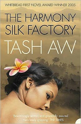 Cover for Tash Aw · The Harmony Silk Factory (Pocketbok) (2006)