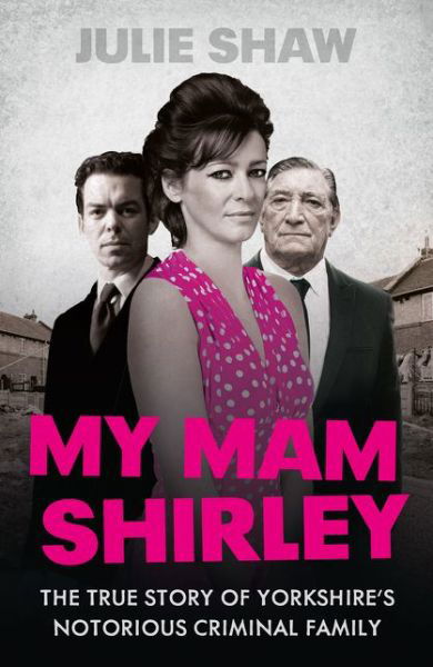 Cover for Julie Shaw · My Mam Shirley (Taschenbuch) (2014)