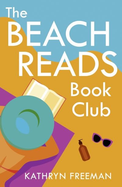 Cover for Kathryn Freeman · The Beach Reads Book Club - The Kathryn Freeman Romcom Collection (Paperback Book) (2021)