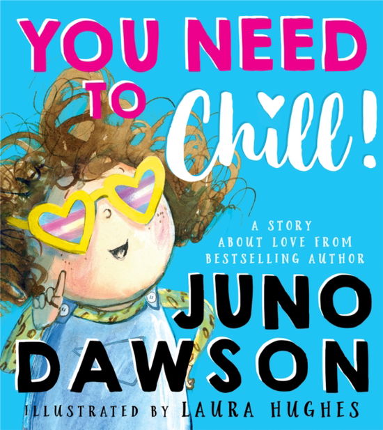 Cover for Juno Dawson · You Need to Chill (Paperback Bog) (2022)