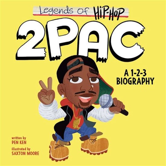 Cover for Pen Ken · Legends of Hip-Hop: 2Pac: A 1-2-3 Biography (Board book) (2023)