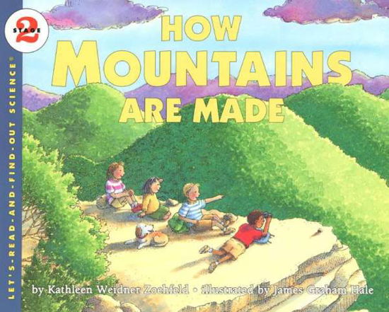 Cover for Kathleen Weidner Zoehfeld · How mountains are made (Book) [1st edition] (1995)