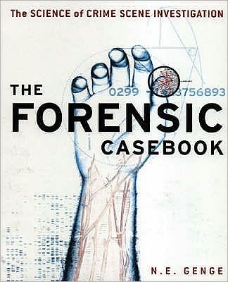 Cover for N E Genge · Forensic Casebook: The Science of Crime Scene Investigation (Pocketbok) (2004)