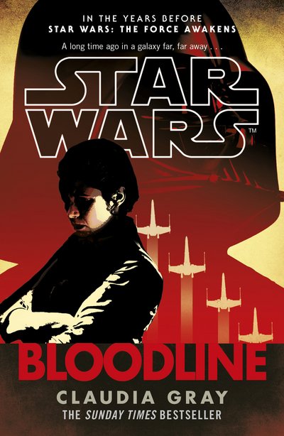 Cover for Claudia Gray · Star Wars: Bloodline - Star Wars (Paperback Book) (2016)