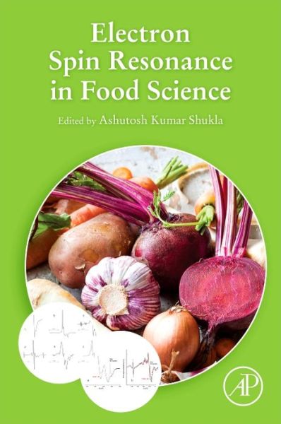 Cover for Ashutosh Shukla · Electron Spin Resonance in Food Science (Paperback Book) (2017)