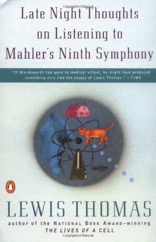 Cover for Lewis Thomas · Late Night Thoughts On Listening to Mahler's Ninth Symphony (Taschenbuch) [Reprint edition] (1995)