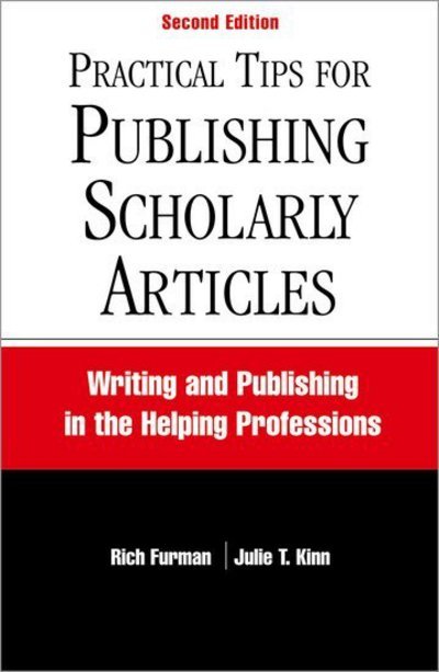 Cover for Furman, Rich (Professor of Social Work, Professor of Social Work, Professor of Social Work) · Practical Tips for Publishing Scholarly Articles, Second Edition: Writing and Publishing in the Helping Professions (Paperback Bog) [2 Revised edition] (2012)
