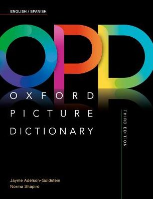 Cover for Jayme Adelson-Goldstein · Oxford Picture Dictionary: English / Spanish Dictionary - Oxford Picture Dictionary (Paperback Book) [3 Revised edition] (2016)