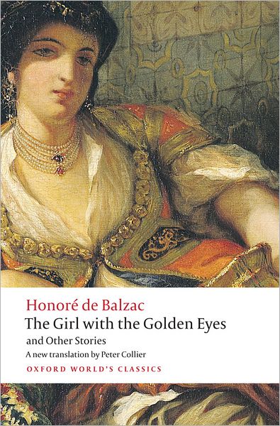 Cover for Honore de Balzac · The Girl with the Golden Eyes and Other Stories - Oxford World's Classics (Taschenbuch) (2012)