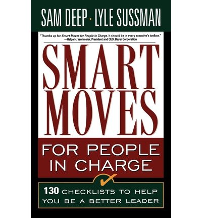 Cover for Lyle Sussman · Smart Moves for People in Charge: 130 Checklists to Help You Be a Better Leader (Taschenbuch) (1995)