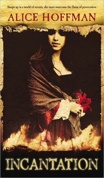 Cover for Alice Hoffman · Incantation (Pocketbok) (2007)