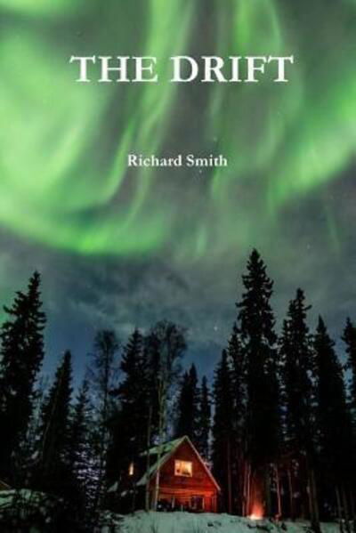 Cover for Richard Smith · The Drift (Paperback Bog) (2018)