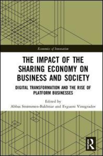 Cover for Strommen-Bakhtiar, Abbas (Nord University, Norway) · The Impact of the Sharing Economy on Business and Society: Digital Transformation and the Rise of Platform Businesses - Routledge Studies in the Economics of Innovation (Gebundenes Buch) (2020)