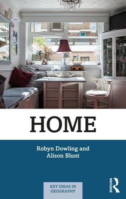 Cover for Blunt, Alison (Queen Mary University of London, UK) · Home - Key Ideas in Geography (Paperback Book) (2022)